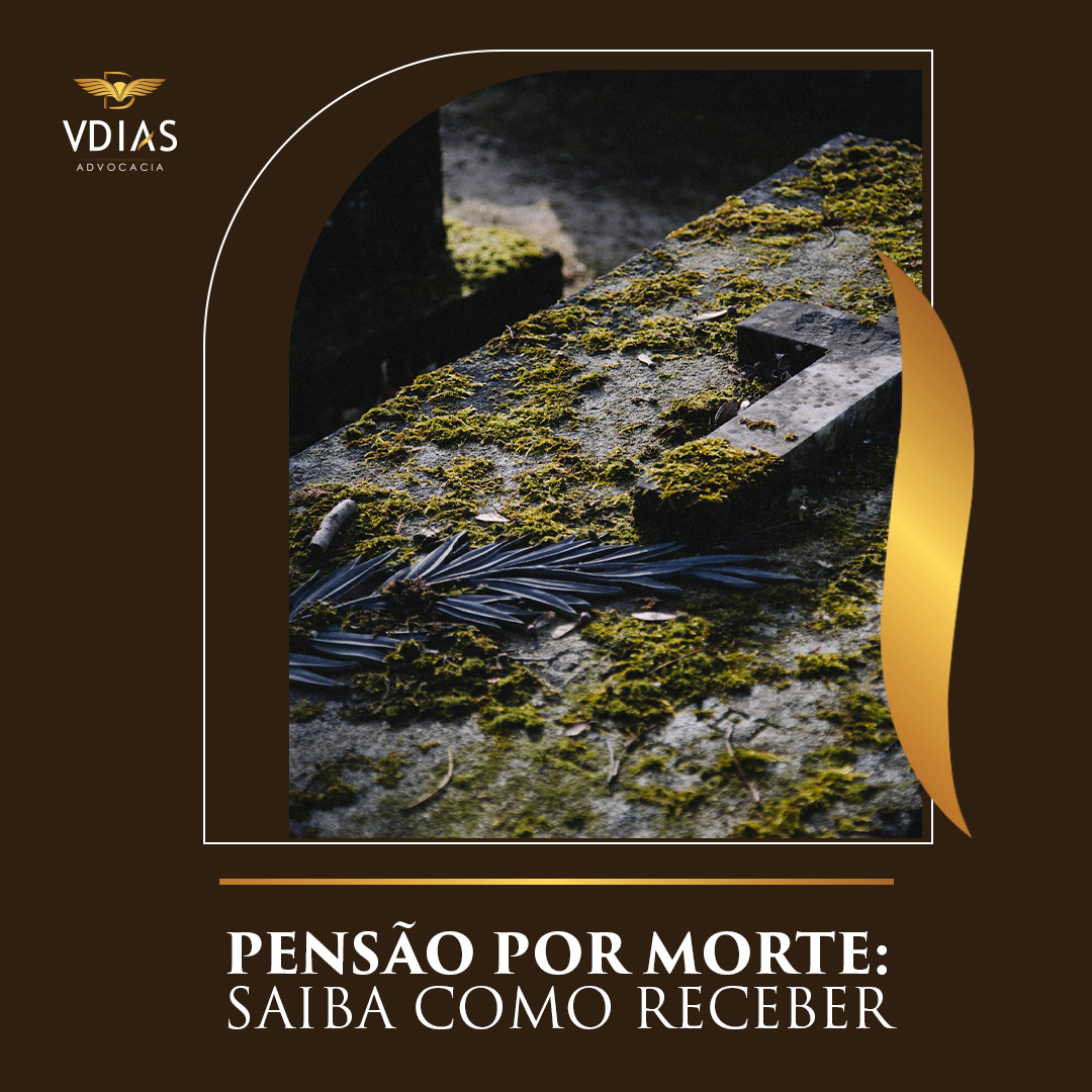 Pensão por morte: saiba como receber